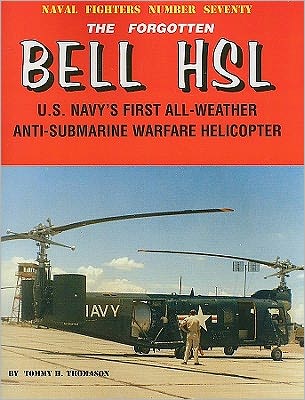 The Forgotten Bell HSL: U.S. Navy's First All-Weather Anti-Submarine Warfare Helicopter