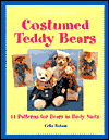Costumed Teddy Bears: 14 Patterns for Bears in Body Suits