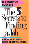 Five Secrets to Finding a Job: A Story of Success