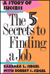 Five Secrets to Finding a Job: A Story of Success