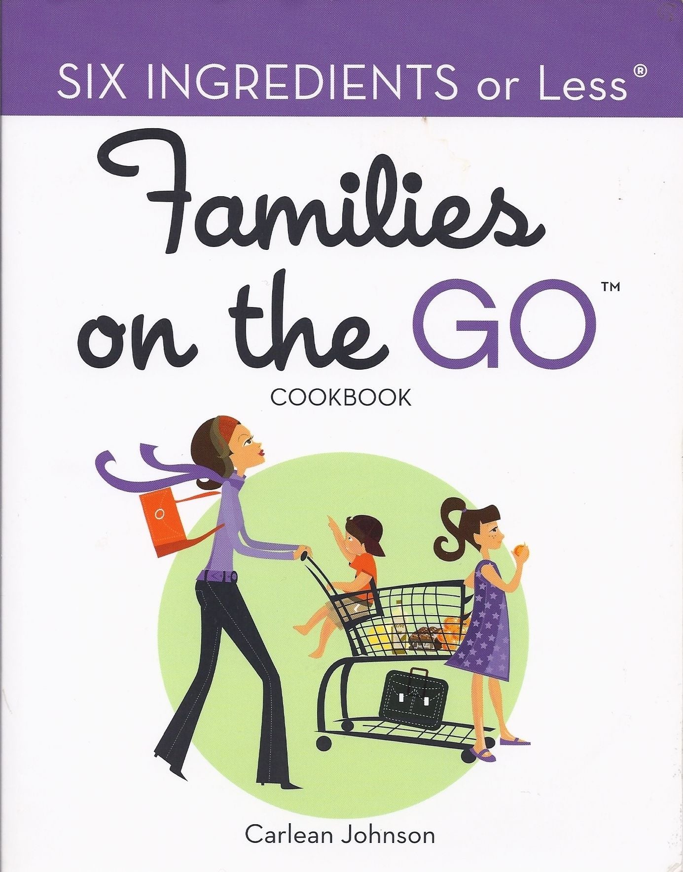 Six Ingredients or Less: Families on the GO