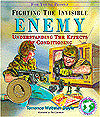Fighting the Invisible Enemy: Understanding the Effects of Conditioning