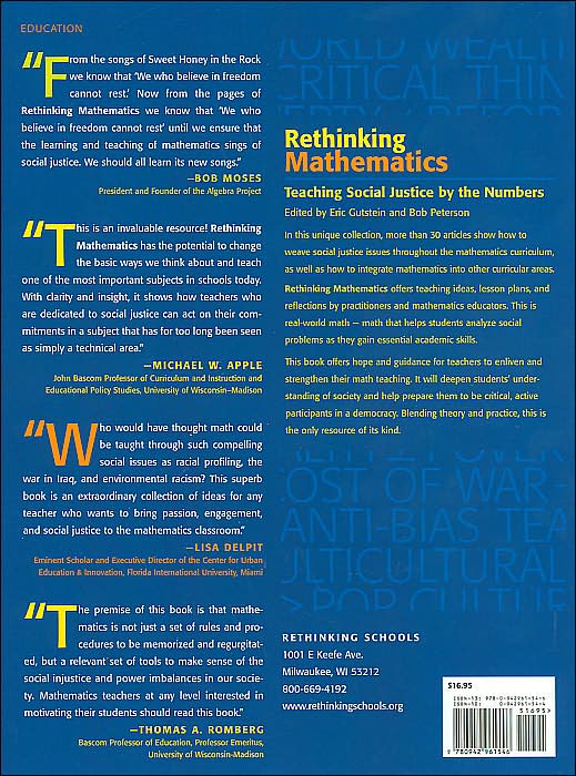 Rethinking Mathematics: Teaching Social Justice by the Numbers