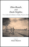 Dim Roads and Dark Nights: The Collected Folklore of Ruby Pickens Tartt: African-American Folklore