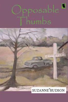 Opposable Thumbs: Stories