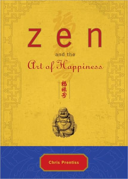 Zen and the Art of Happiness: Deluxe Gift Edition