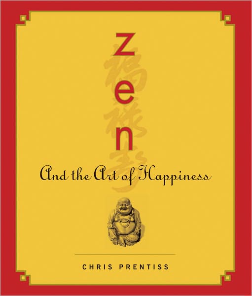 Zen and the Art of Happiness