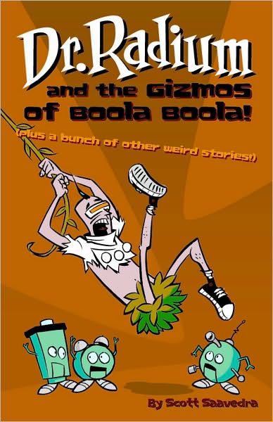 Dr. Radium and the Gizmos of Boola Boola!, Volume 2