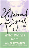 Untamed Tongues: Wild Words from Wild Women