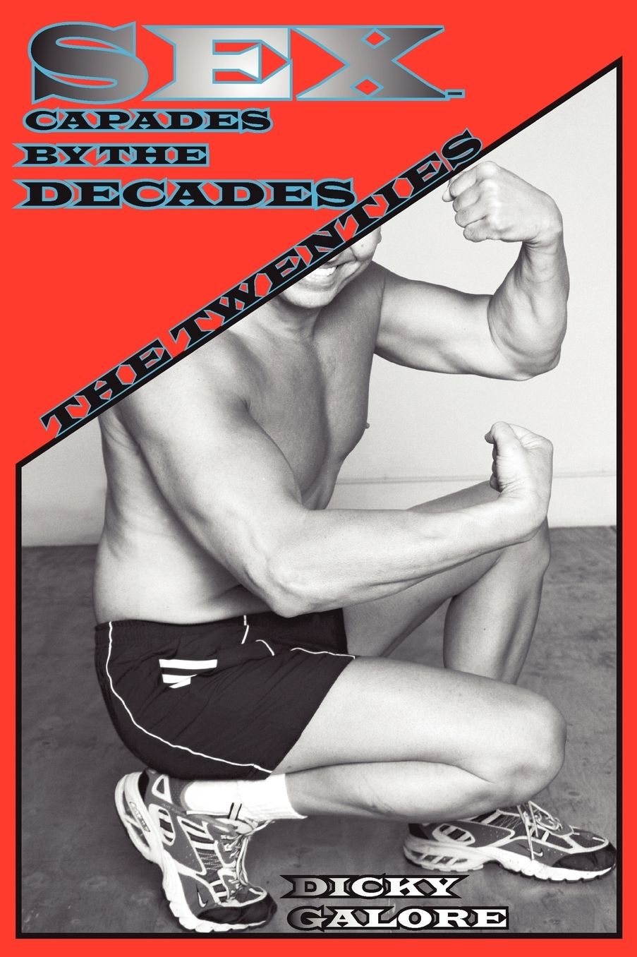 Sexcapades By The Decades