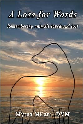 A Loss for Words: Remembering Animals Loved and Lost