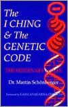 I Ching and the Genetic Code: The Hidden Key to Life