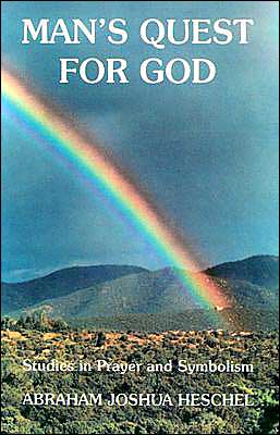 Man's Quest for God: Studies in Prayer and Symbolism