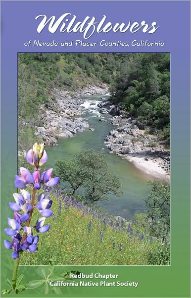 Wildflowers of Nevada and Placer Counties, California