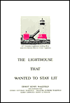 Lighthouse That Wanted to Stay Lit
