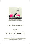 Lighthouse That Wanted to Stay Lit