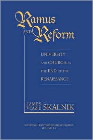 Ramus and Reform: Church and University at the End of the Renaissance in France