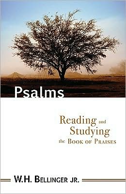 Psalms : Reading and Studying the Book of Praises