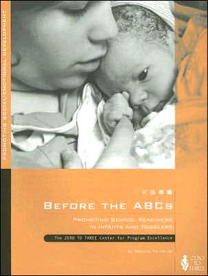 Before the ABCs: Promoting School Readiness in Infants and Toddlers