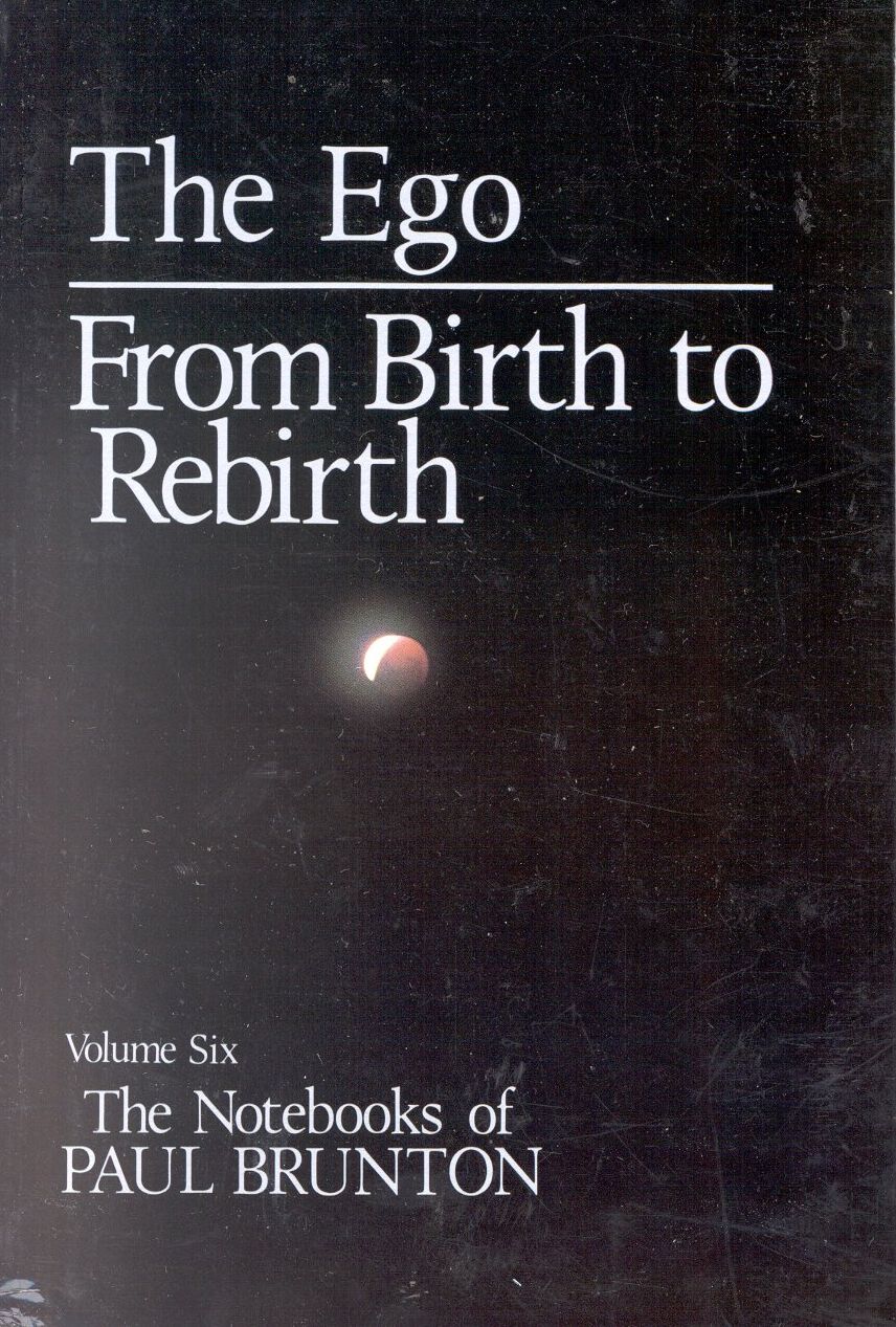 Notebooks of Paul Brunton: The Ego