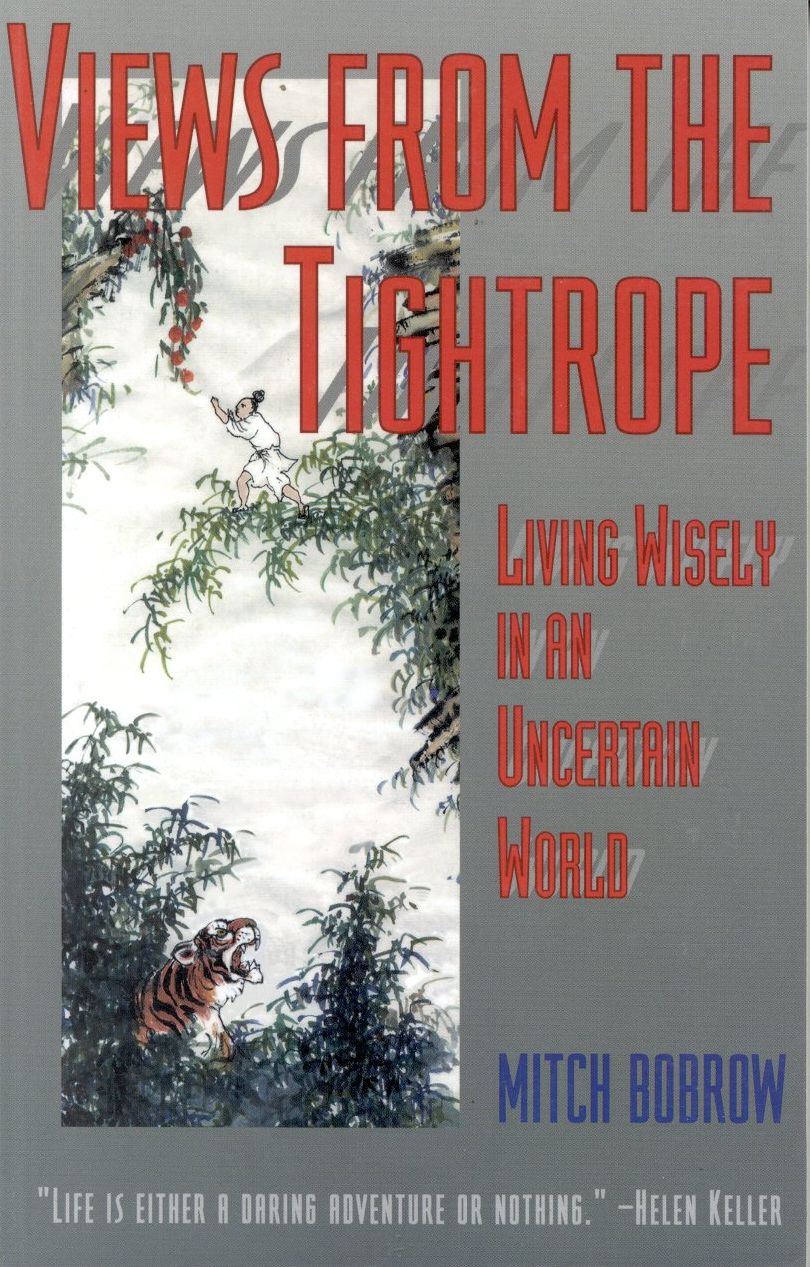 Views from the Tightrope: Living Wisely in an Uncertain World