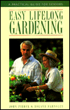 Easy Lifelong Gardening: A Practical Guide for Seniors