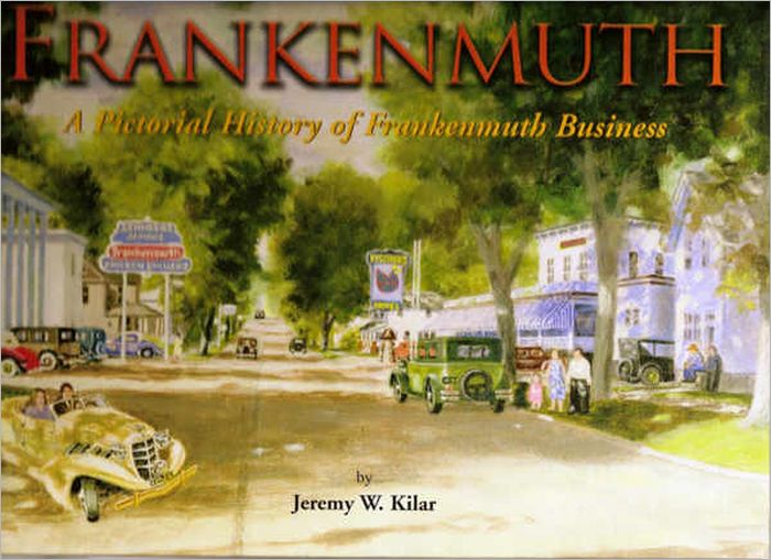 Frankenmuth: A Pictorial History