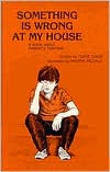 Something Is Wrong at My House: A Book About Parent's Fighting