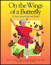 On the Wings of a Butterfly: A Story about Life and Death
