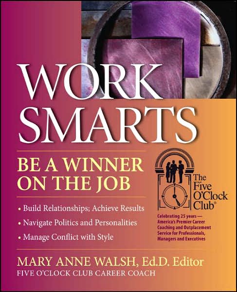Work Smarts: Be a Winner on the Job