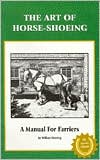 The Art of Horse-Shoeing: A Manual for Farriers