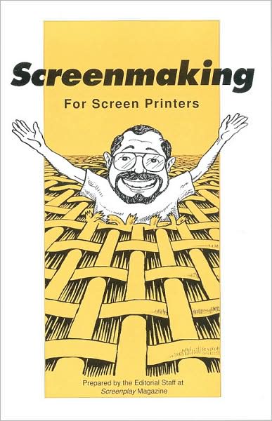 Screenmaking for Screen Printers