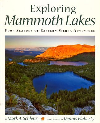 Exploring Mammoth Lakes: Four Seasons of Eastern Sierra Adventure