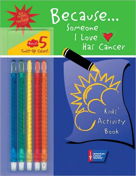 Because. . . Someone I Love Has Cancer