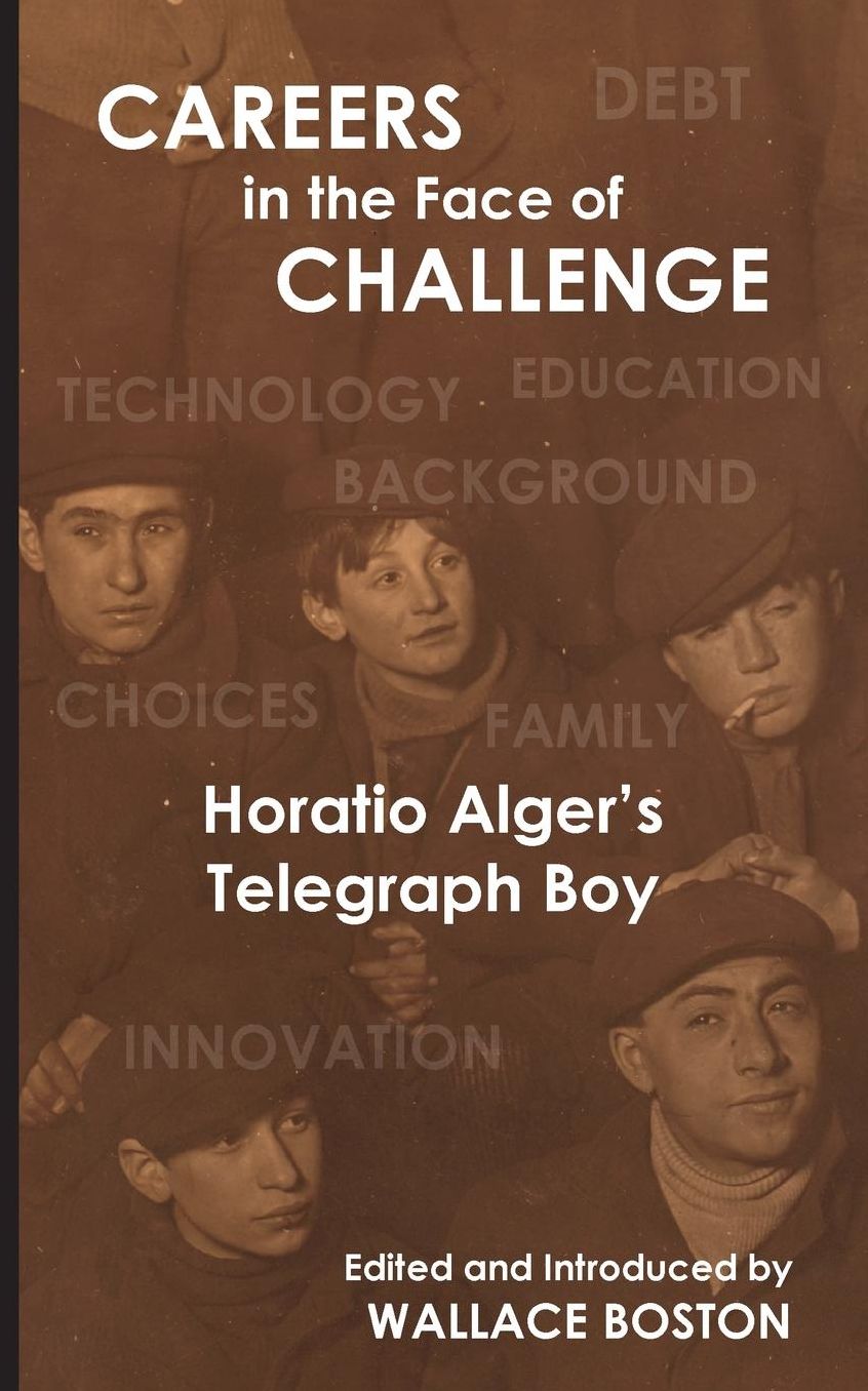 Careers in the Face of Challenge: Horatio Alger's Telegraph Boy