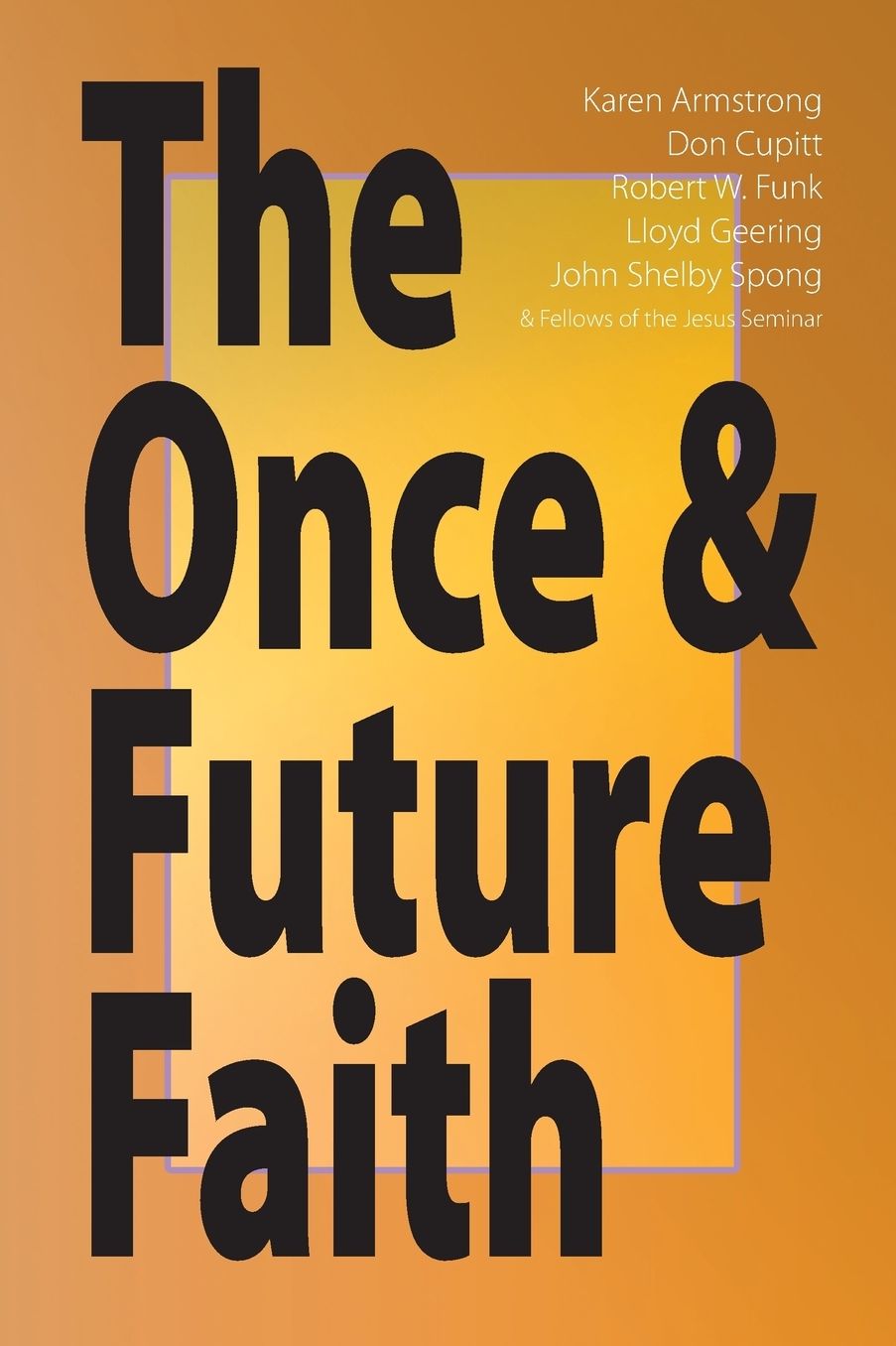 The Once & Future Faith