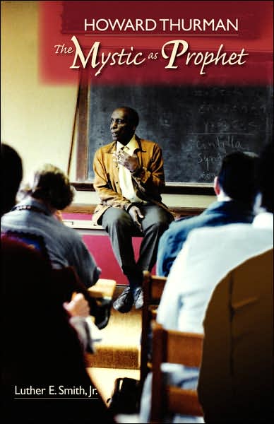 Mystic As Prophet: Howard Thurman