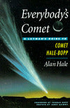 Everybodys Comet; A Layman's Guide to Hale-Bopp
