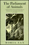 The Parliament of Animals: Anecdotes and Legends from Books of Natural History, 1775-1900