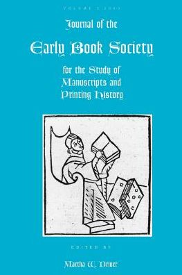 Journal of the Early Book Society for the Study of Manuscripts and Printing