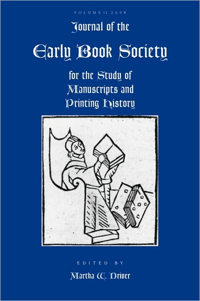 Journal Of The Early Book Society, Volume Eleven