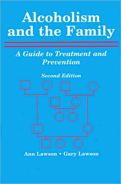 Alcoholism and the Family: A Guide to Treatment and Prevention