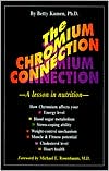 Chromium Connection: A Lesson in Nutrition