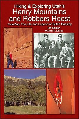 Hiking and Exploring Utah's Henry Mountains and Robbers Roost
