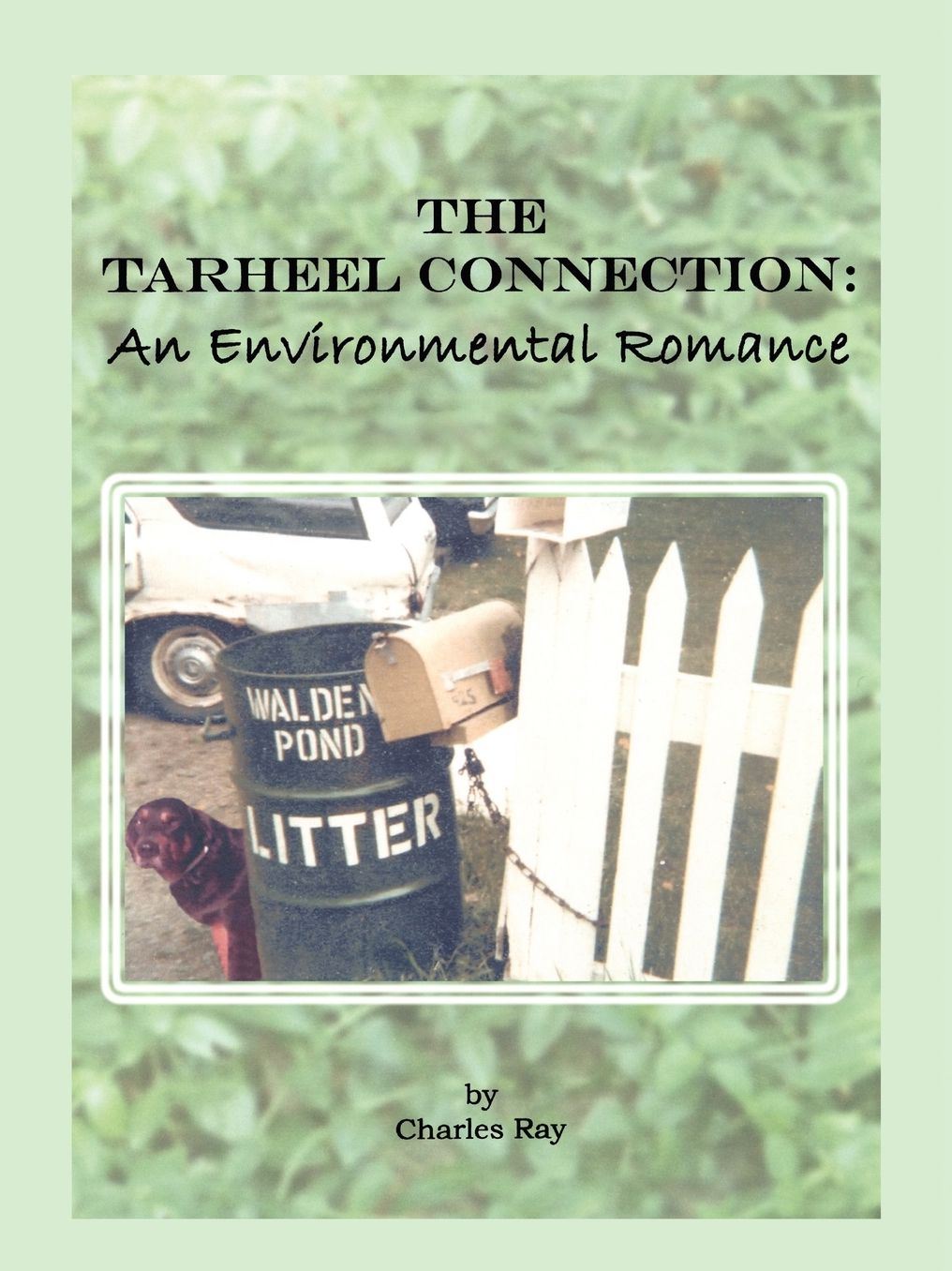 The Tarheel Connection: An Environmental Romance