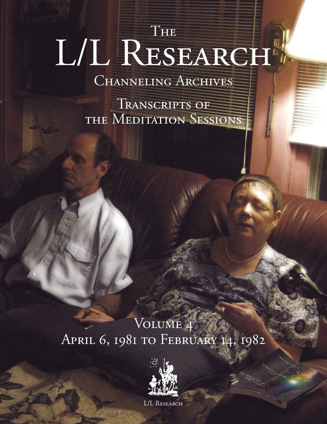 The L/L Research Channeling Archives - Volume 4