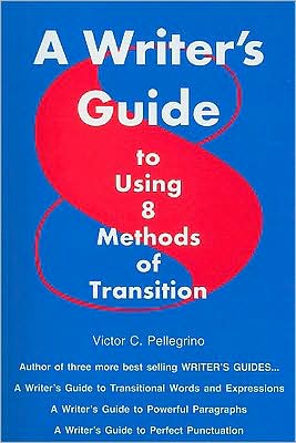 Writer's Guide to Using Eight Methods of Transition