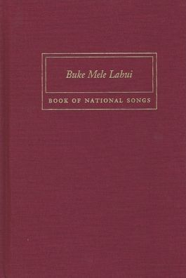 Buke Mele Lahui: Book of National Songs