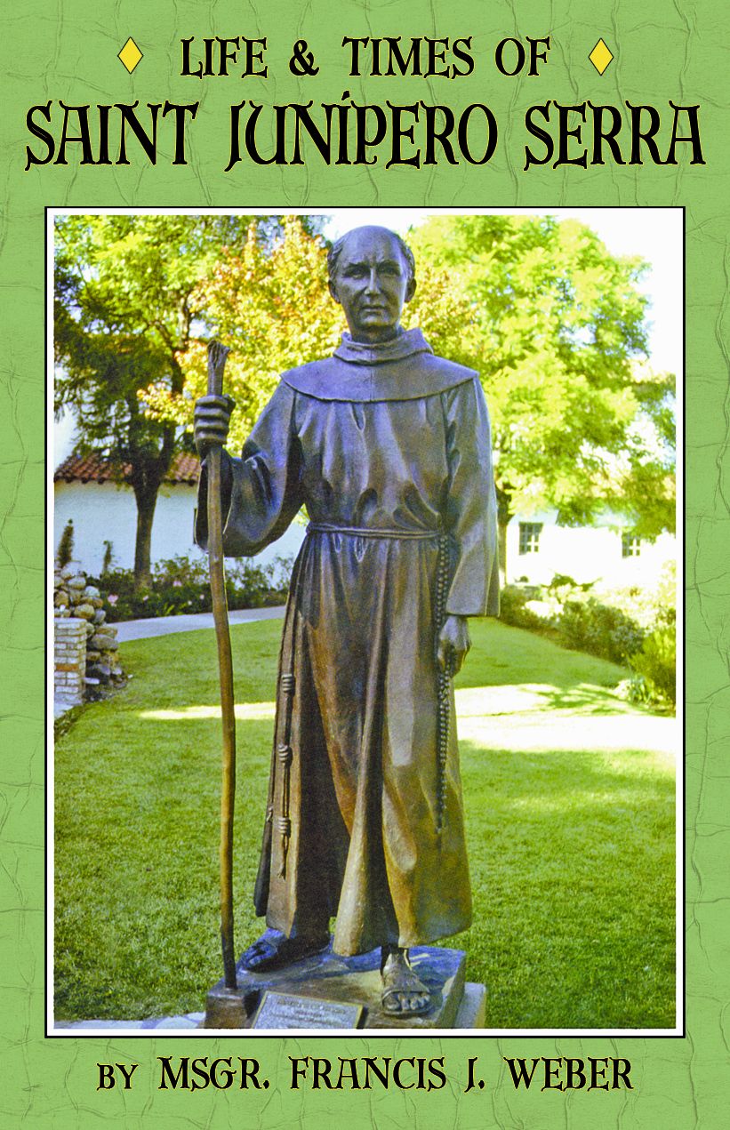 Life and Times of Saint Junipero Serra