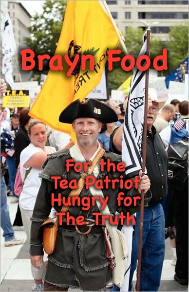 Brayn Food - For the Tea Patriot Hungry for the Truth